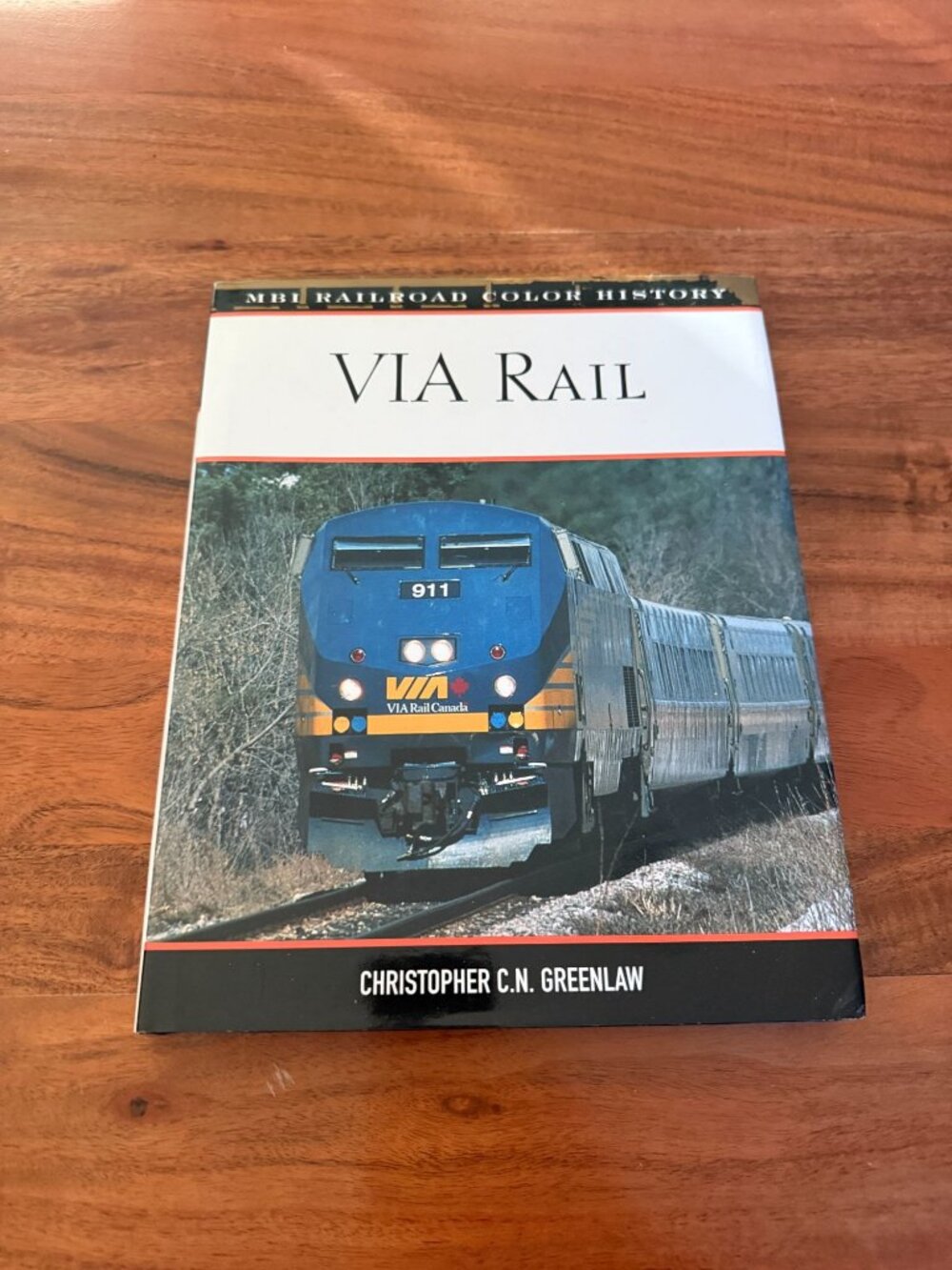 VIA Rail Christopher C.N. Greenlaw 2007 Canadian Railroad Color History HC